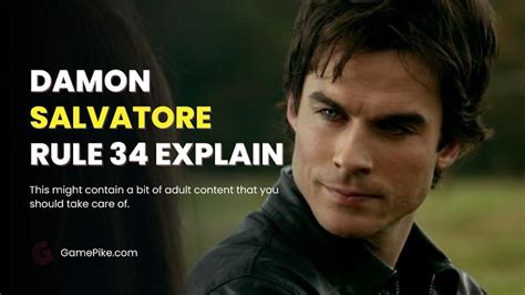 damon slavatore rule 34|Damon Salvatore And Rule 34: Deep Connection & Ethical。